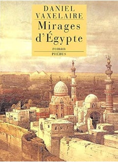 Mirages d'Egypte : (Les murailles d'Alexandrie) 