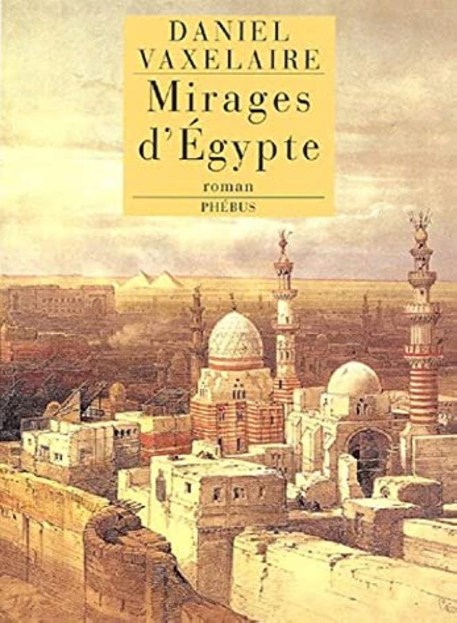 Mirages d'Egypte : (Les murailles d'Alexandrie)
