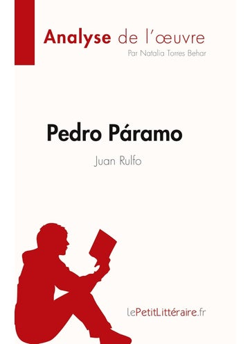 Pedro Páramo de Juan Rulfo (Analyse de l'oeuvre): Résumé complet et analyse détaillée de l'oeuvre - pzsku/ZD5672E57C2F038C6F0B2Z/45/1749025532/fe7ca33d-f9f2-470b-a099-6682382f553f