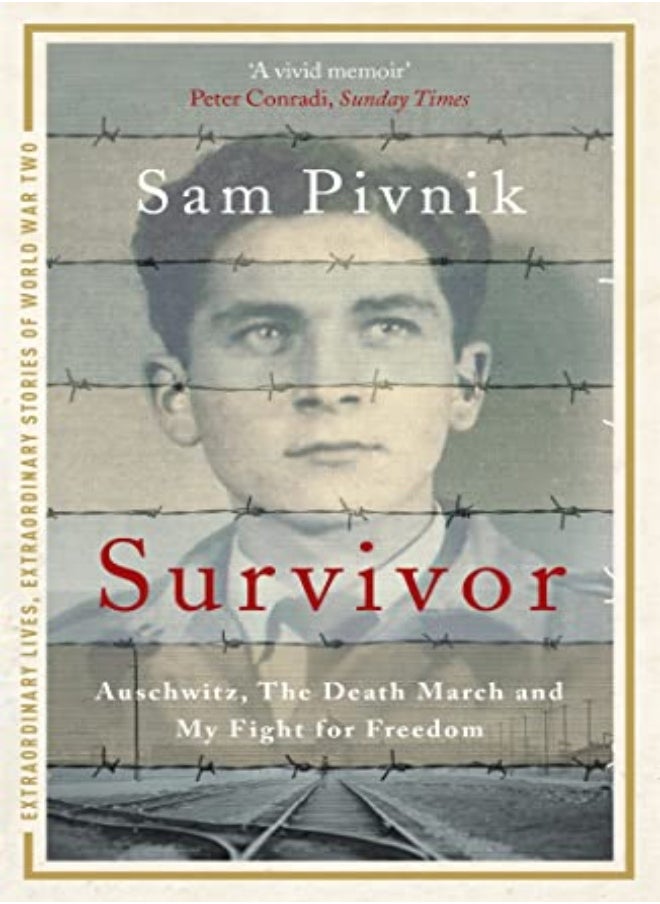 Survivor: Auschwitz, the Death March and my fight for freedom 