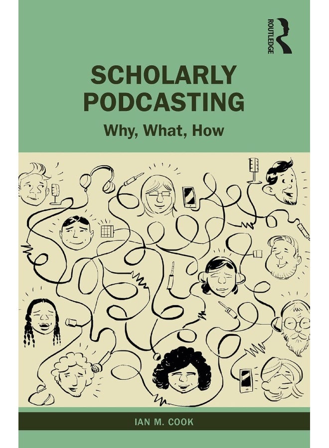 Scholarly Podcasting: Why, What, How?
