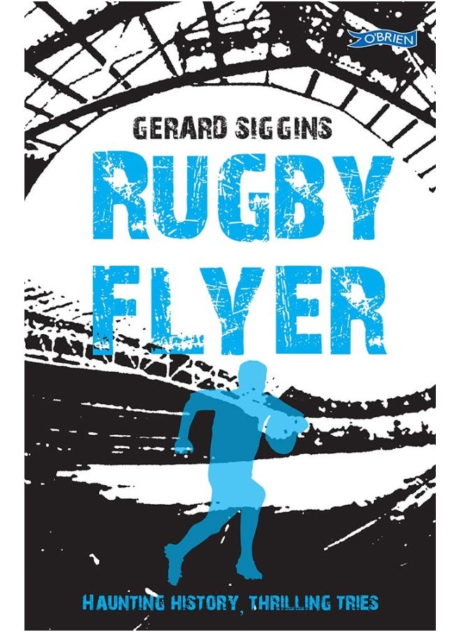 Rugby Flyer: Haunting History, Thrilling Tries  - Image 1