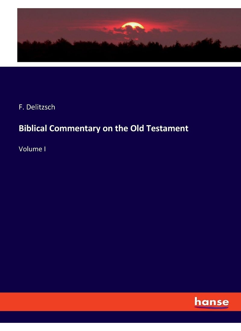 Biblical Commentary on the Old Testament: Volume I  - Image 1