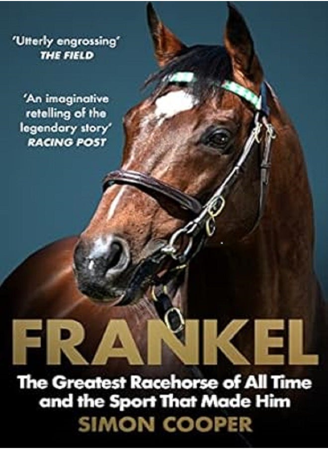 Frankel The Greatest Racehorse of All Time and the Sport  - Image 2