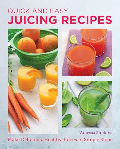 Quick And Easy Juicing Recipes