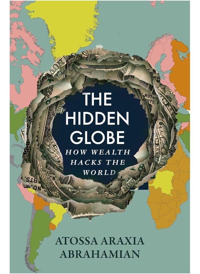 null - The Hidden Globe: How Wealth Hacks the World - Image 1