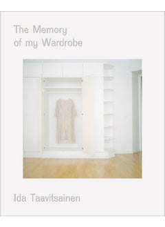 The Memory of My Wardrobe