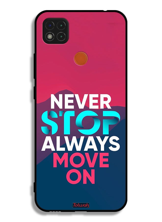 Tolwak Xiaomi Redmi 9C Protective Case Cover Never Stop Always Move On  - Image 2