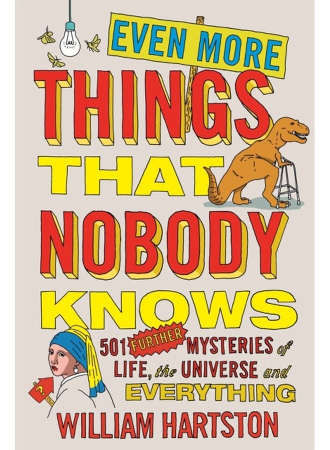 Even More Things That Nobody Knows 501 Further Mysteries of Life the Universe and Everything - Paperback