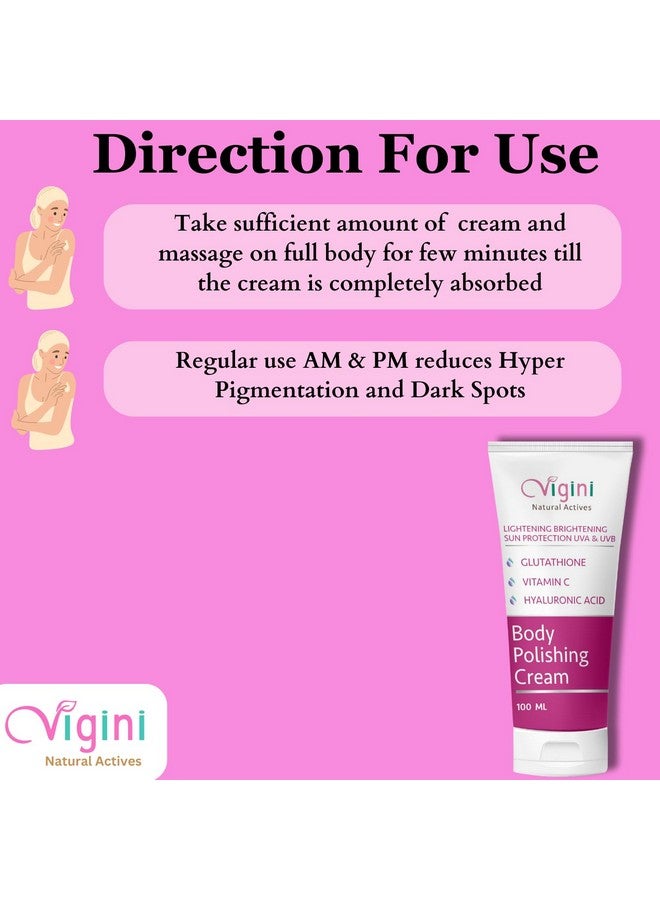 Vigini Lightening Brightening Skin Whitening Polishing Full Body Cream I Glutathione Vitamin C Hyaluronic Acid I Dark Spot Patches Underams Knees Elbows Tan Removal I Men Women 100Ml - Image 5