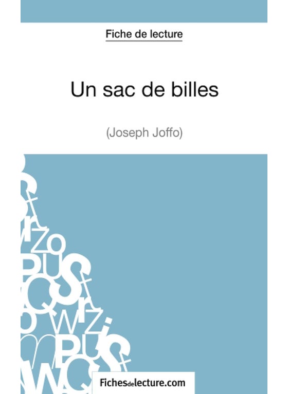 FichesDeLecture.com Un sac de billes de Joseph Joffo (Fiche de lecture): Analyse complète de l'oeuvre