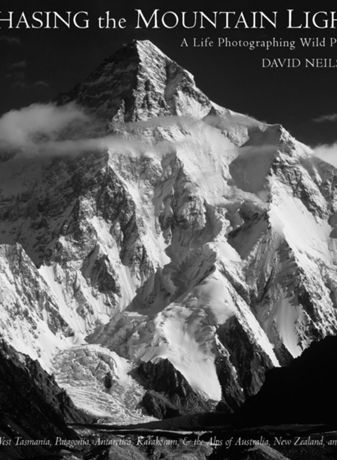 Chasing the Mountain Light : A Life Photographing Wild Places 
