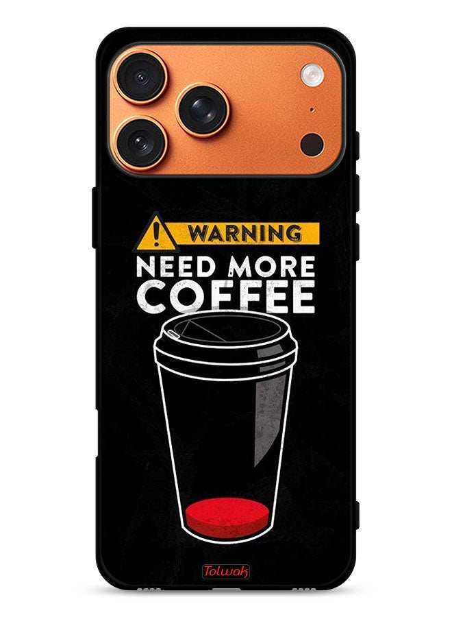 Tolwak Apple iPhone 17 Pro Max Protective Case Cover Need More Coffee - Image 1