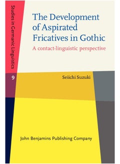The Development of Aspirated Fricatives in Gothic: A contact-linguistic perspective  - Image 1