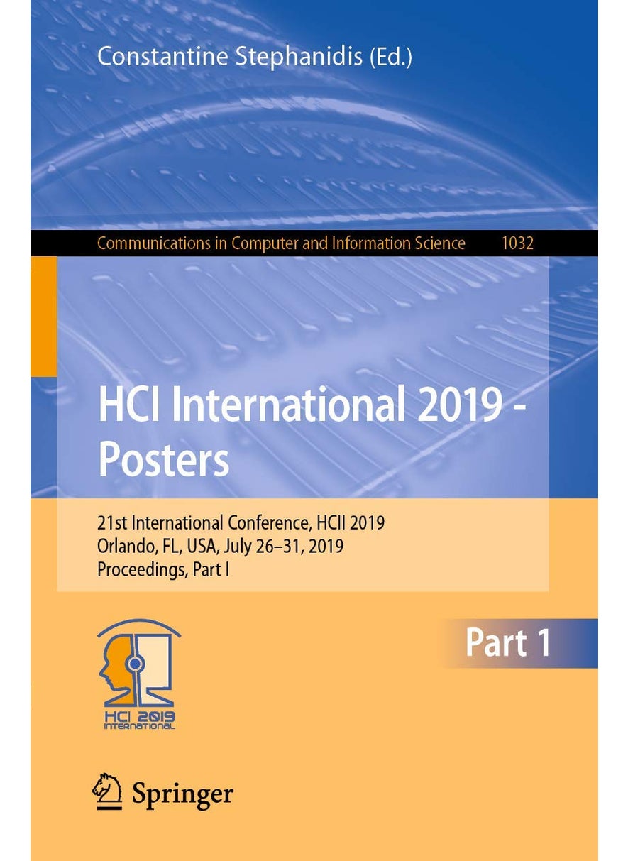 HCI International 2019 - Posters: 21st International Conference, HCII 2019, Orlando, FL, USA, July 26-31, 2019, Proceedings, Part I 