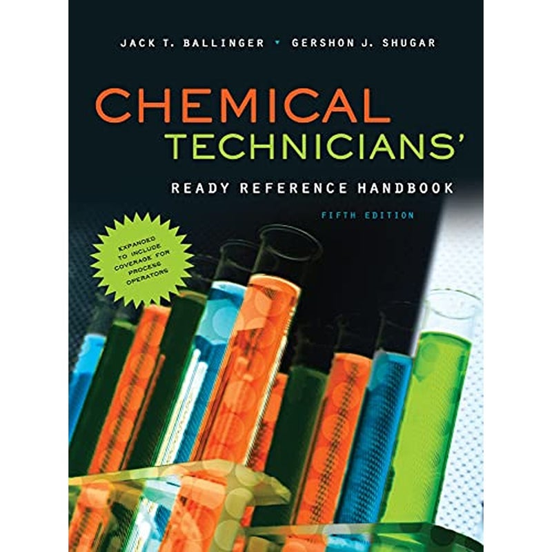 Chemical Technicians Ready Reference Handbook 