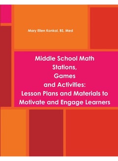 Middle School Math Stations, Games and Activities: Lesson Plans and Materials to Motivate and Engage Learners  - Image 2