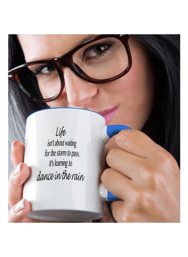 3DROSE mug_163984_6 Life Isn't About Waiting For The Storm To Pass Two Tone Mug, Blue, 11 oz - Image 2