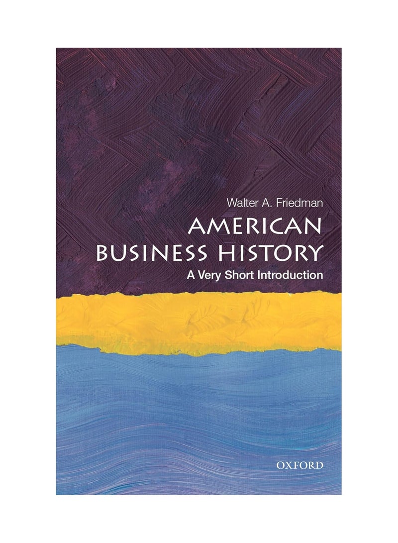 American Business History A Very Short Introduction Paperback 