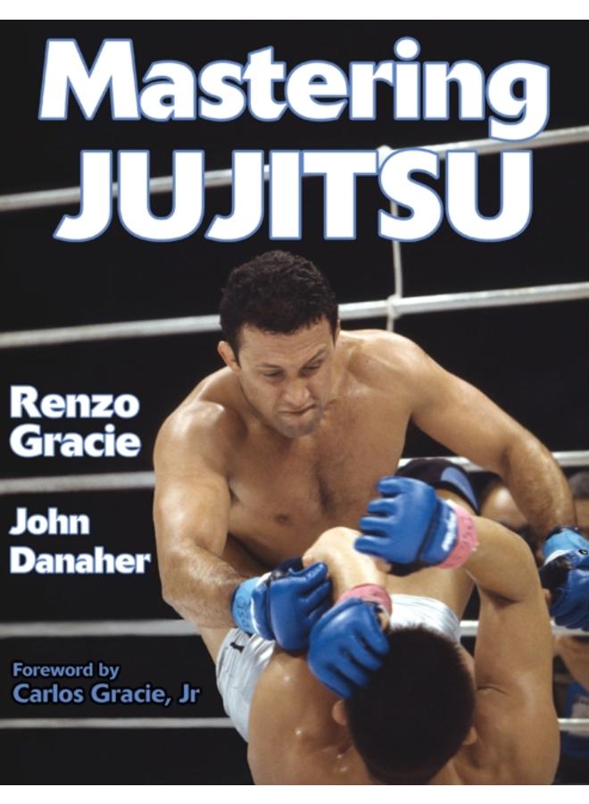 Mastering Jujitsu 