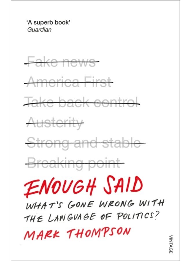 Enough Said What s gone wrong with the language of politics - Paperback