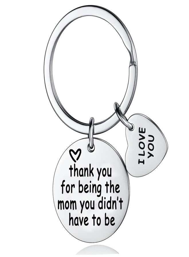YeeQin Step Mom Gifts Keychain Gift for Stepmom From Daughter Son Stepmother Birthday Gifts Thank You For Being The Mom You Didn’t Have To Be Keyring - Image 1