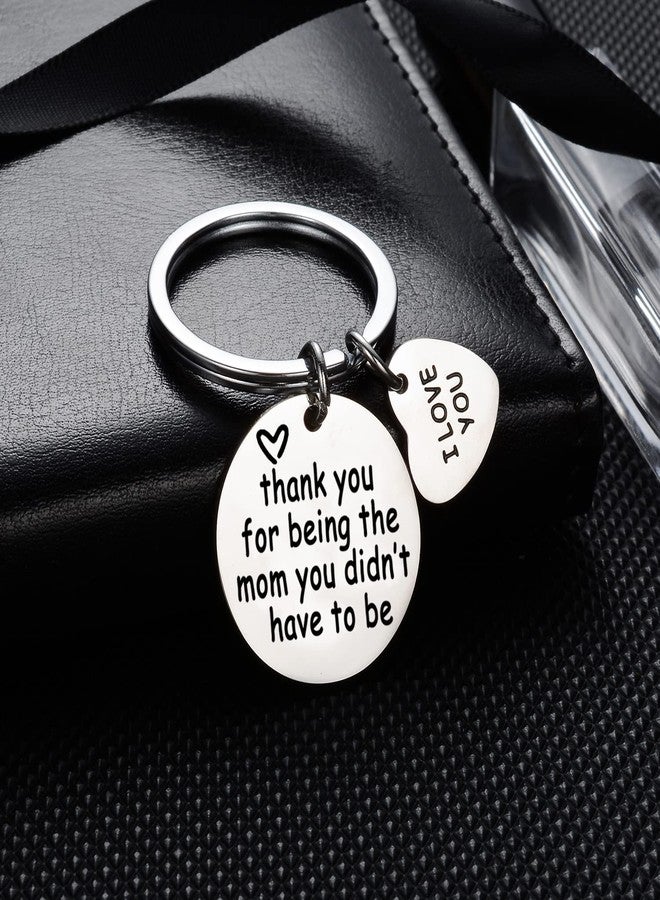YeeQin Step Mom Gifts Keychain Gift for Stepmom From Daughter Son Stepmother Birthday Gifts Thank You For Being The Mom You Didn’t Have To Be Keyring - Image 3