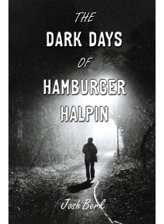 The Dark Days of Hamburger Halpin - Paperback