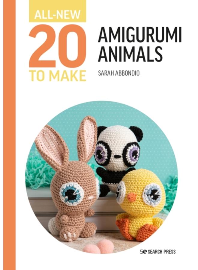 All-New Twenty to Make: Amigurumi Animals