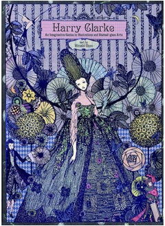 Harry Clarke: An Imaginative Genius in Illustrations and Stained-Glass Arts 