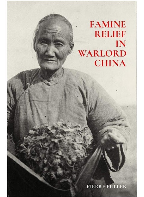 Famine Relief in Warlord China