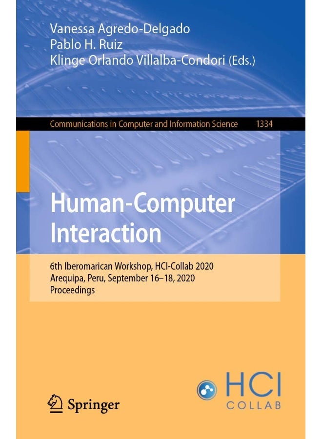 Human-Computer Interaction: 6th Iberomarican Workshop, HCI-Collab 2020, Arequipa, Peru, September 16-18, 2020, Proceedings