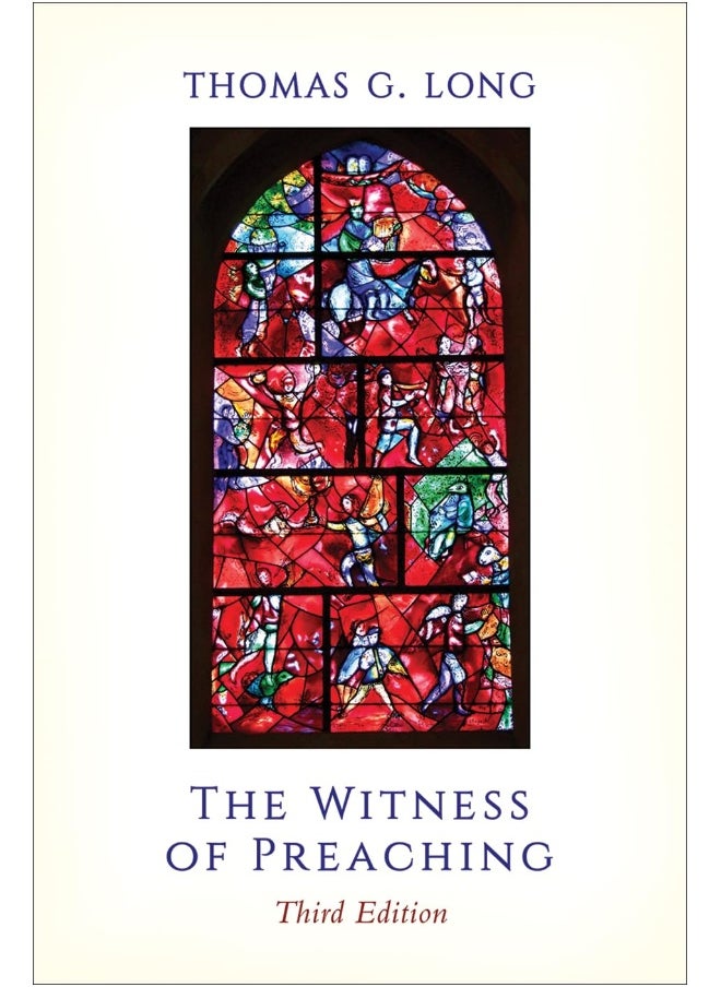The Witness of Preaching, Third Edition 