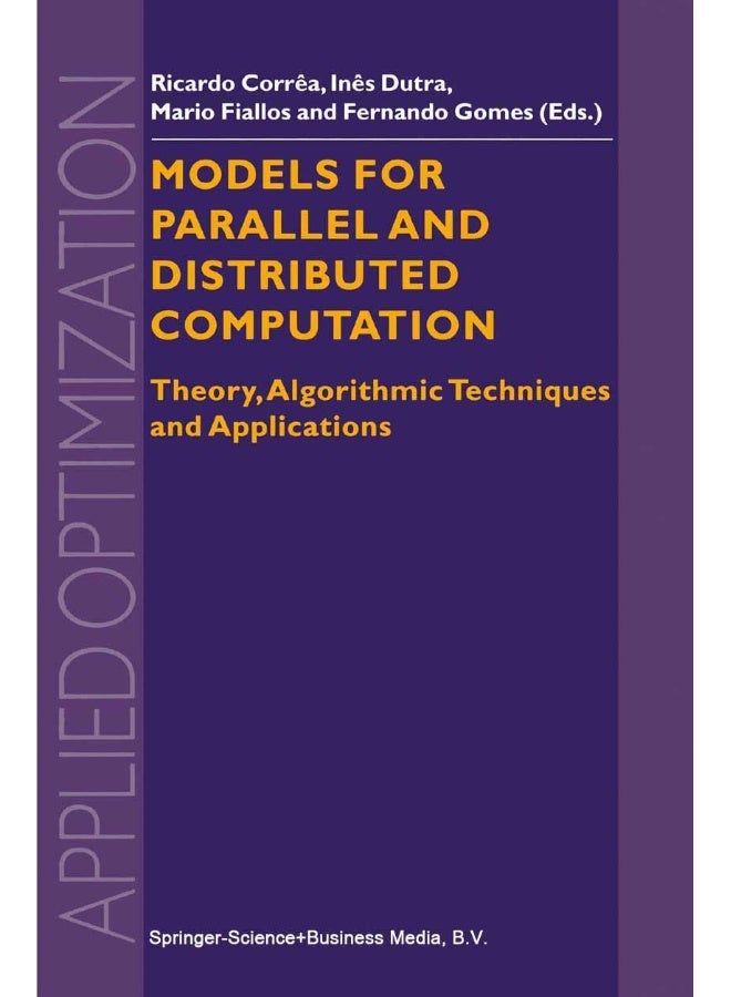Models for Parallel and Distributed Computation: Theory, Algorithmic Techniques and Applications