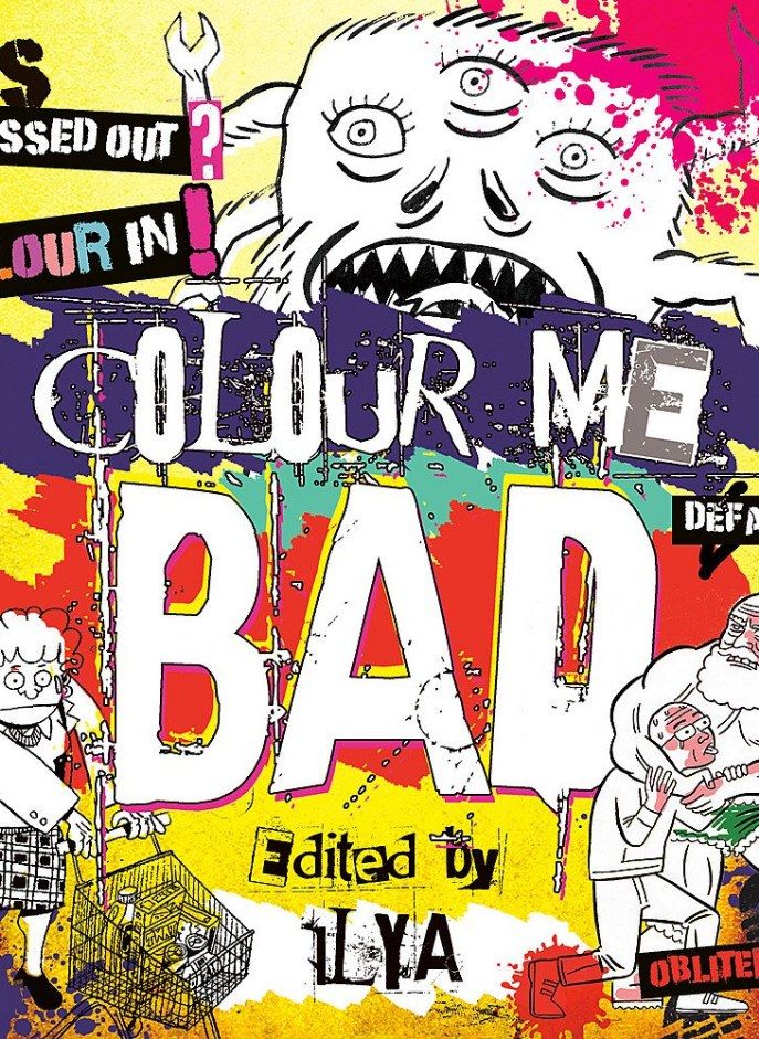 Colour Me Bad: Stress Out, Colour In, Deface, Obliterate 
