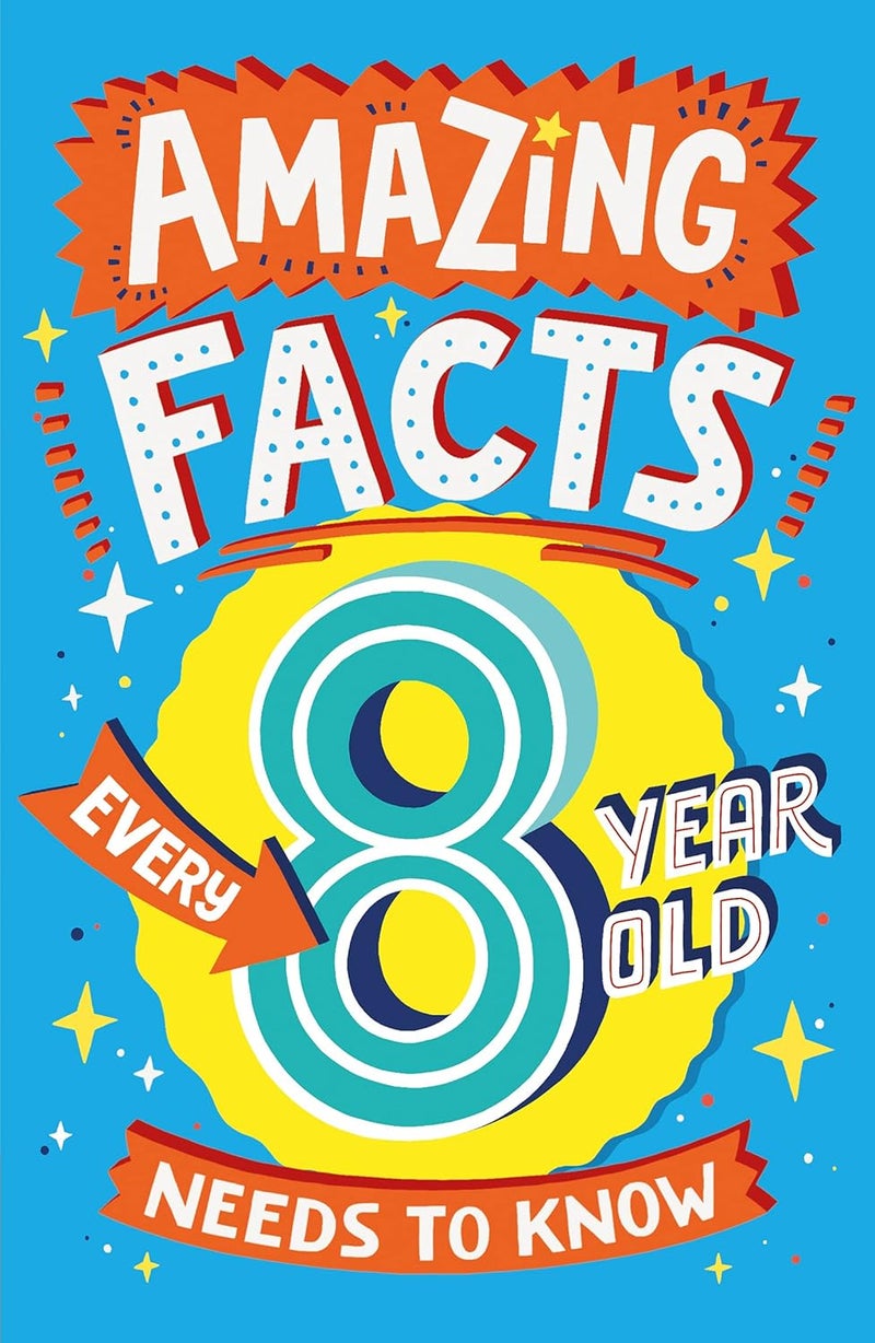 Amazing Facts Every 8 Year Old Needs to Know: A brilliant illustrated children’s book of bitesize facts and trivia that will get kids laughing AND learning! (Amazing Facts Every Kid Needs to Know) - Image 1