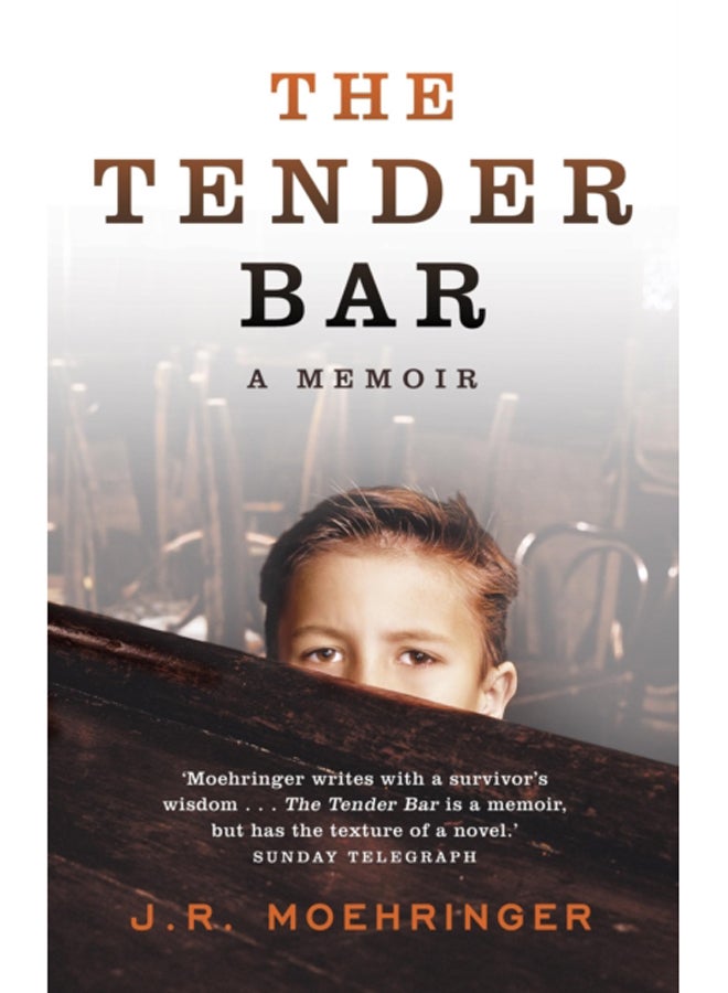 The Tender Bar : Now a Major Film Directed by George Clooney and Starring Ben Affleck