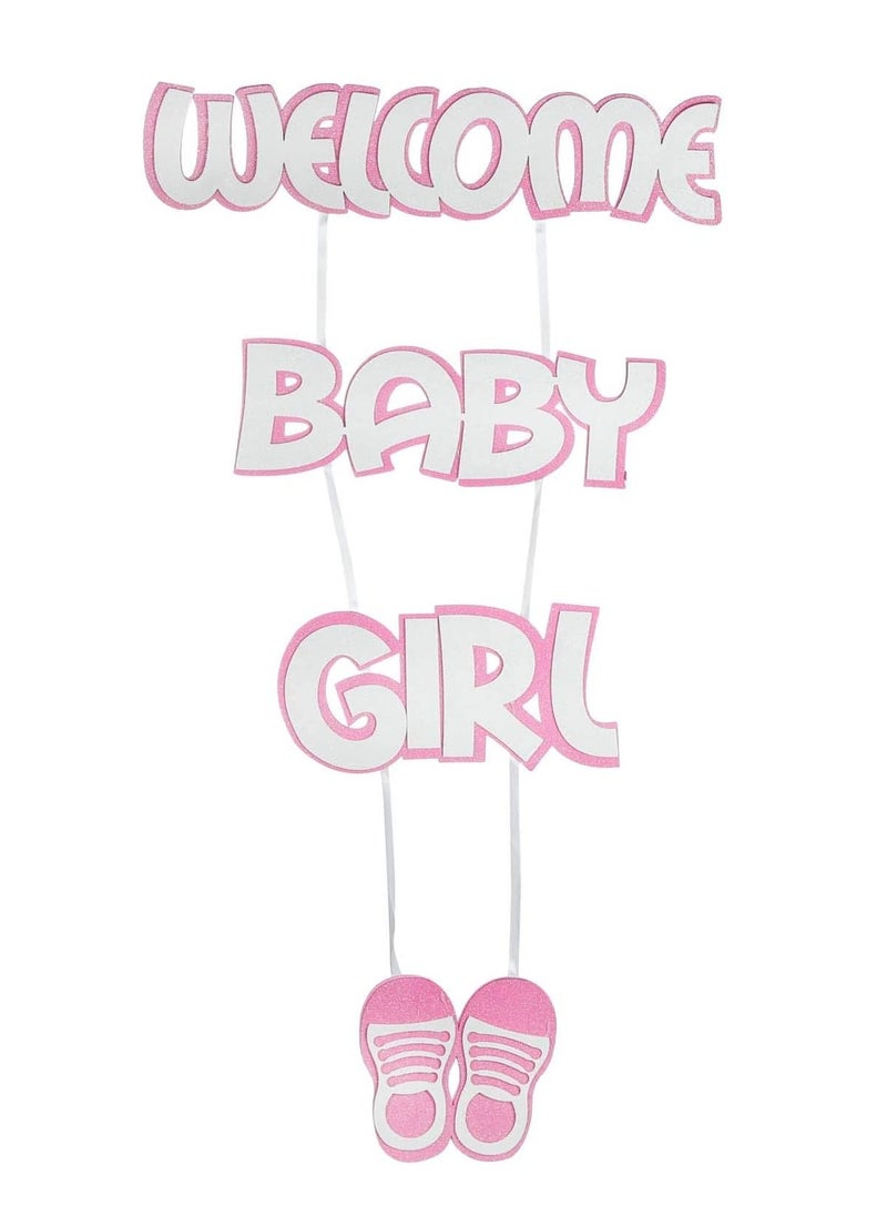 Welcome baby Girl Baby shower door & wall hanging banner foam 