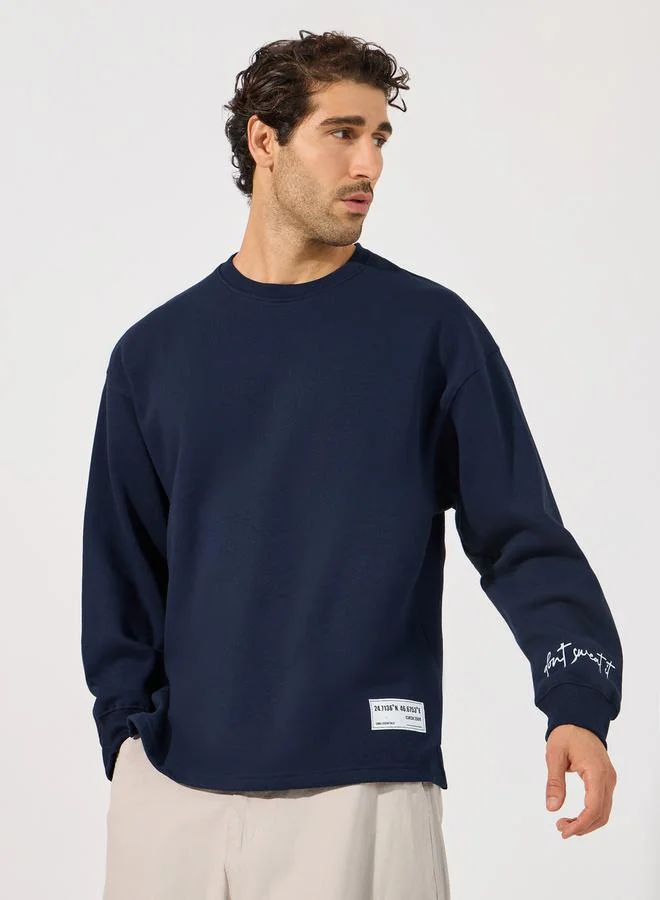 Styli Slogan Print Longline Boxy Sweatshirt with Slide Slit