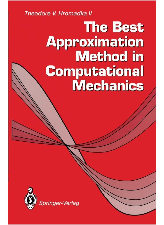 The Best Approximation Method in Computational Mechanics 