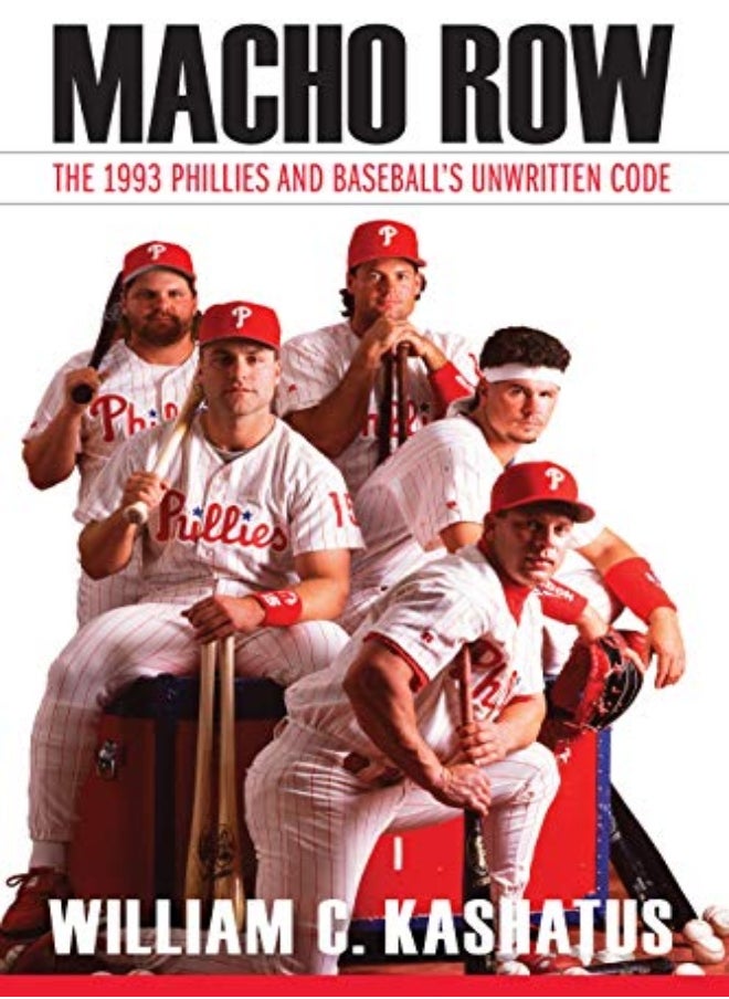 Macho Row The 1993 Phillies And Baseballs Unwritten Code by Kashatus, William C. Paperback - pzsku/ZD5FD1EF60E3ED08E8203Z/45/_/1698837247/1a3ec167-642a-4f4e-9b80-971b2ebc2d27