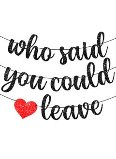 KATCHON Who Said You Could Leave Banner Glitter 10 Feet ; Going Away Banner Farewell Party Decorations Going Away Party Decorations ; Who Said You Could Leave Decorations Retirement Decorations  - Image 1