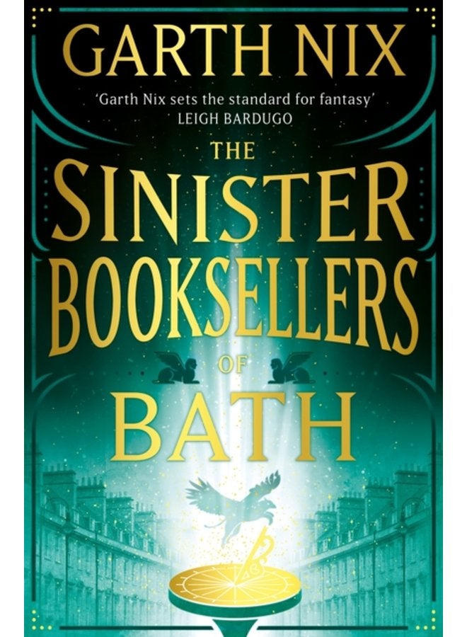The Sinister Booksellers of Bath A magical map leads to a dangerous adventure written by international bestseller Garth Nix - Hardback