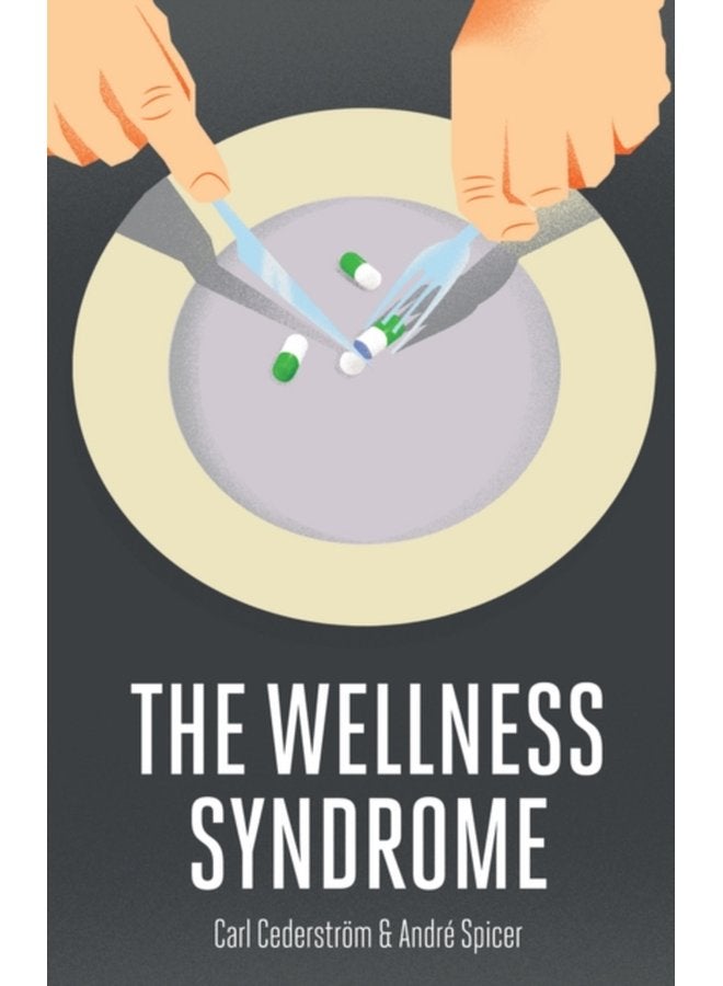The Wellness Syndrome - Paperback