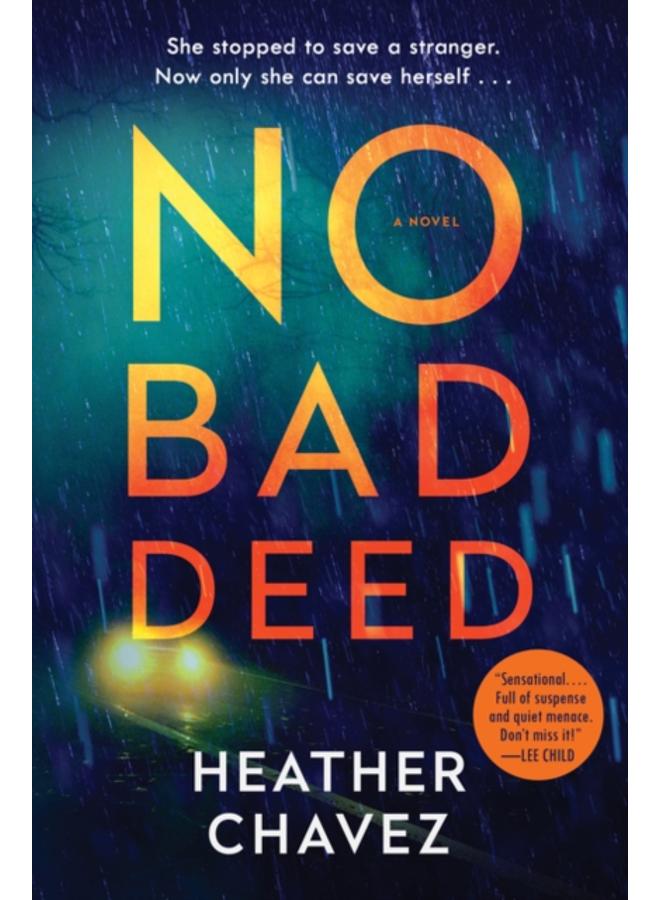 No Bad Deed : A Novel 