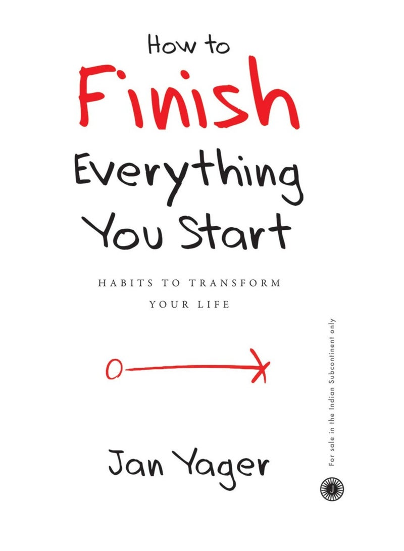 How to Finish Everything You Start