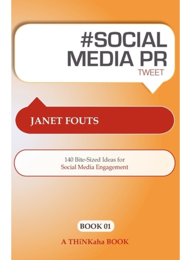 Social Media PR Tweet Book01 140 Bite Sized Ideas for Social Media Engagement - Paperback