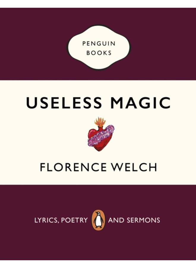 Useless Magic : Lyrics, Poetry and Sermons