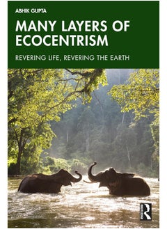 Many Layers of Ecocentrism: Revering Life, Revering the Earth - pzsku/ZD6219389C8EAA3B04E5DZ/45/_/1741069014/9fccb6b4-5c4c-40be-afc6-34a91cf07555