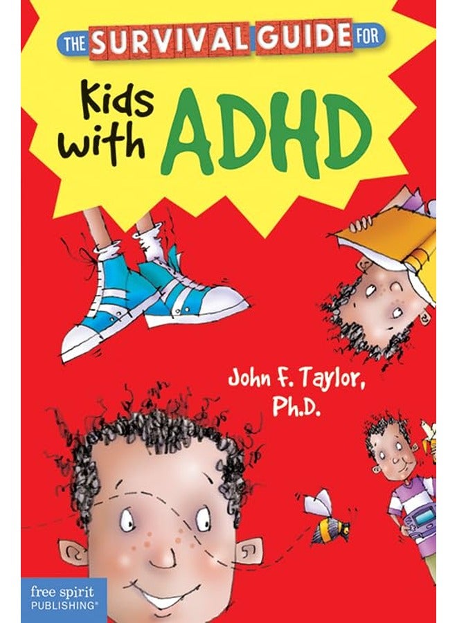The Survival Guide for Kids with ADHD